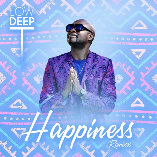 Low Deep T - Happiness Remixes (Afro Latin Club MIX)
