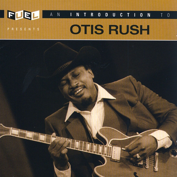 Otis Rush - Three Times a Fool
