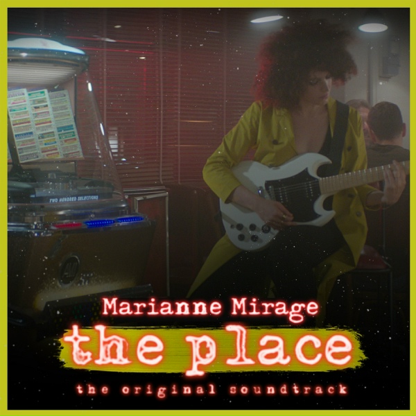 Marianne Mirage - The Place