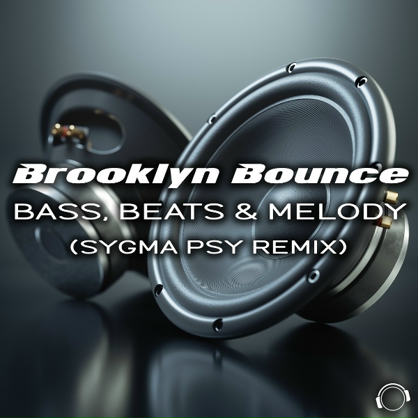 Brooklyn Bounce - Bass, Beats & Melody