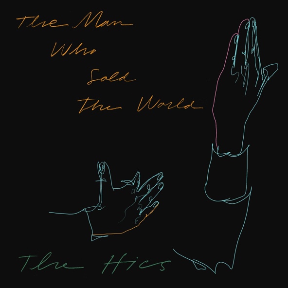 The Hics - The Man Who Sold the World