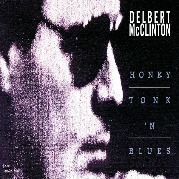 Delbert McClinton - Before You Accuse Me