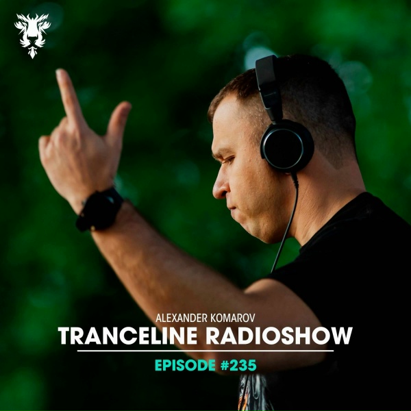TranceLine Radio, Alexander Komarov - Nostalgie (Tranceline 235)