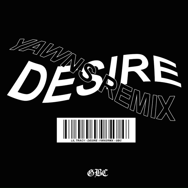 Lil Tracy - Desire (YAWNS Remix)