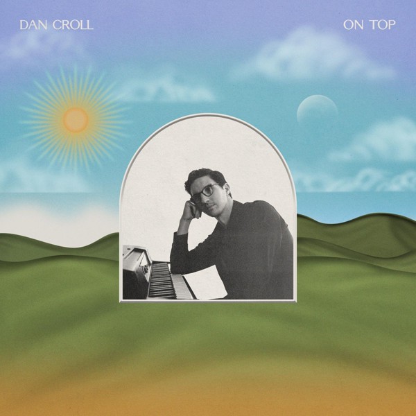 Dan Croll - Another Way In