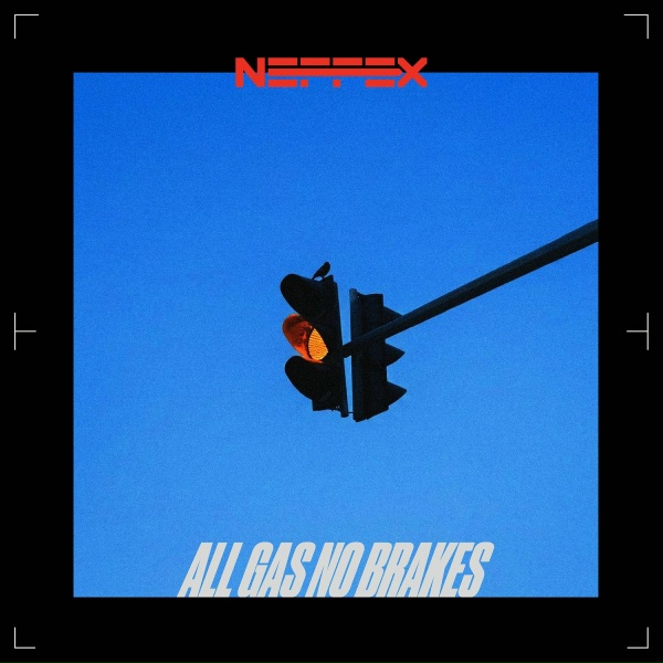Neffex - ALL GAS NO BRAKES