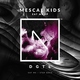 Mescal Kids - Eat Me (Original Mix) (Original Mix)