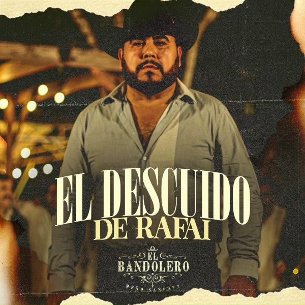 El Bandolero "Me&ntilde;o Sanchez" - El Descuido de Rafai