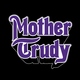 Mother Trudy - Cabin Fever