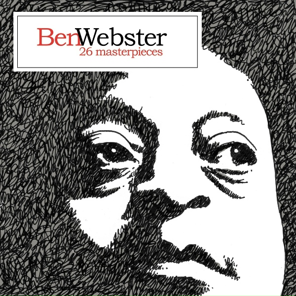 Ben Webster - Gee, Baby, Ain't I Good to You?
