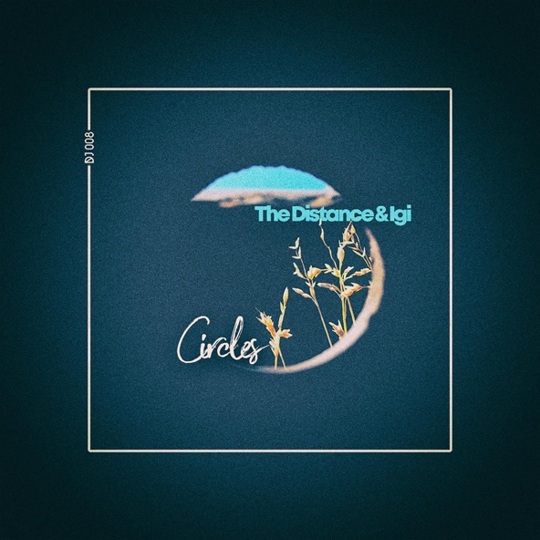 The Distance, Igi - Circles