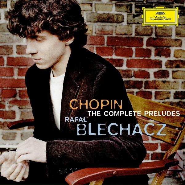 Rafał Blechacz - Chopin: 24 Pr&eacute;ludes, Op. 28 - 6. In B Minor