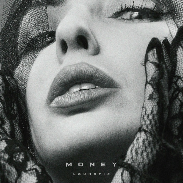 Lounatic - Money