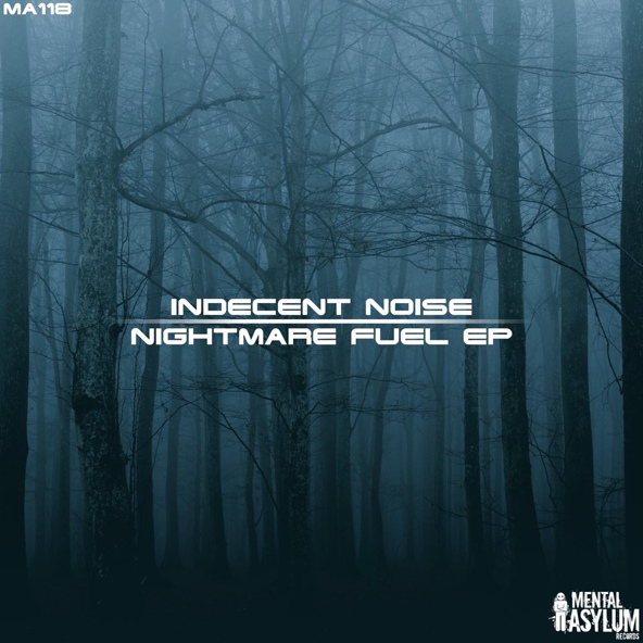 Indecent Noise - Nightmare Fuel