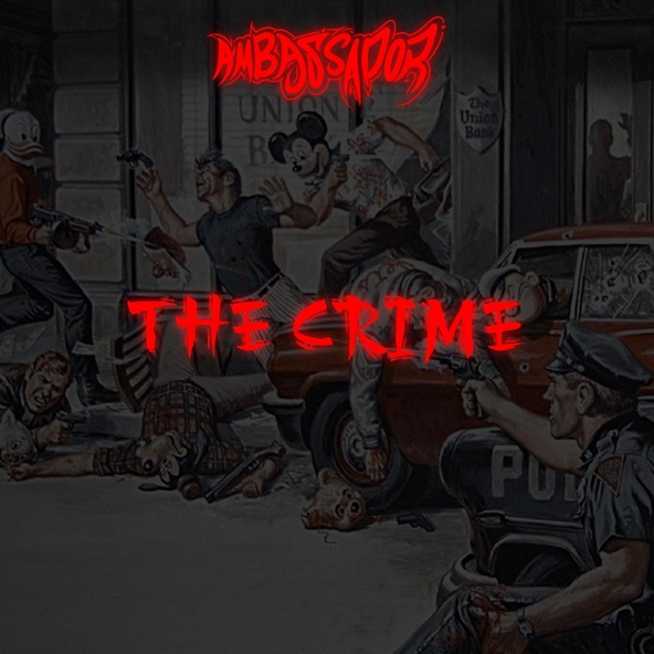 Ambassador - The Crime