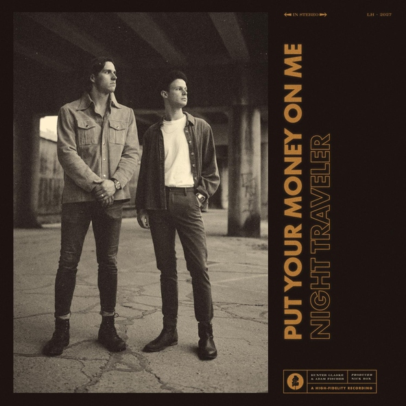 NIGHT TRAVELER - Put Your Money on Me