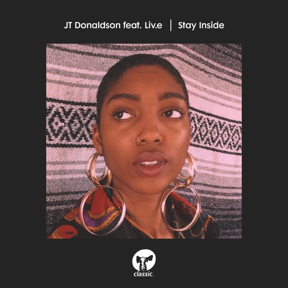JT Donaldson feat. Liv.e - Stay Inside (feat. Liv.e)