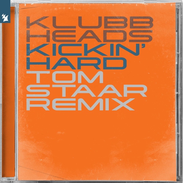 Klubbheads - Kickin' Hard