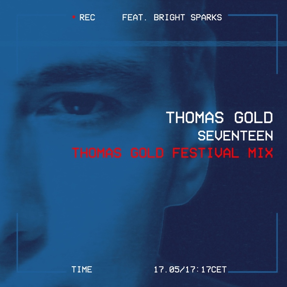 Thomas Gold feat. Bright Sparks - Seventeen