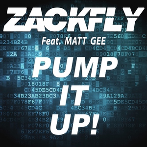 Zackfly feat. Matt Gee - Pump It Up!