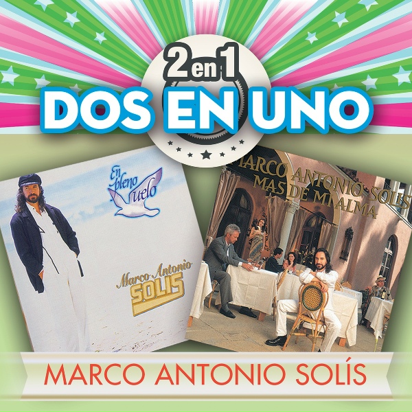 Marco Antonio Sol&iacute;s - Mi &Uacute;ltimo Adi&oacute;s