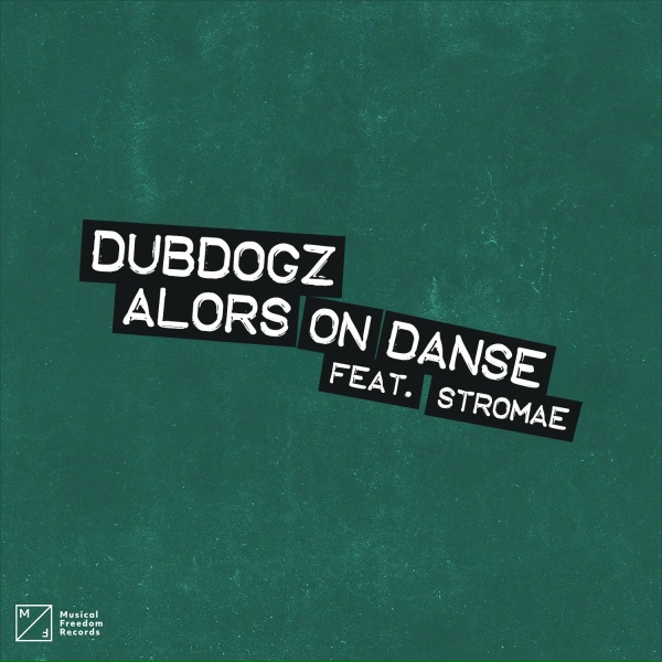 Dubdogz feat. Stromae - Alors On Danse (feat. Stromae)