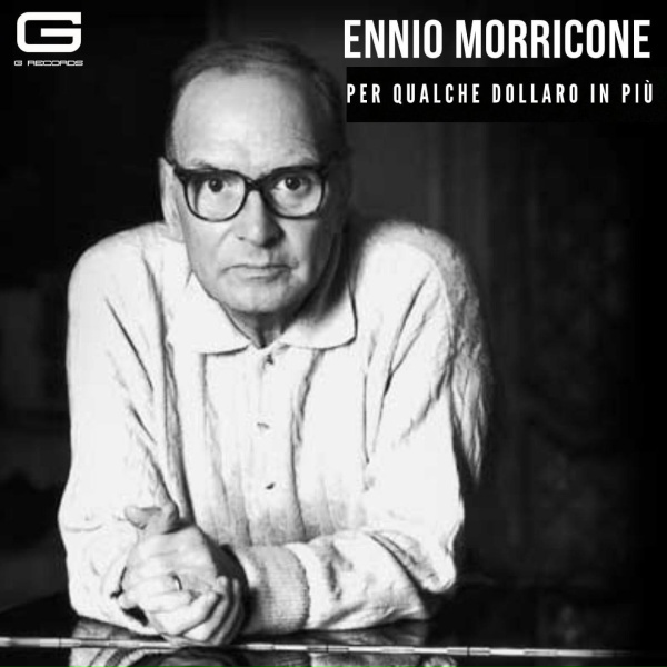 Ennio Morricone - Ennio Morricone Per qualche dollaro in pi&ugrave;