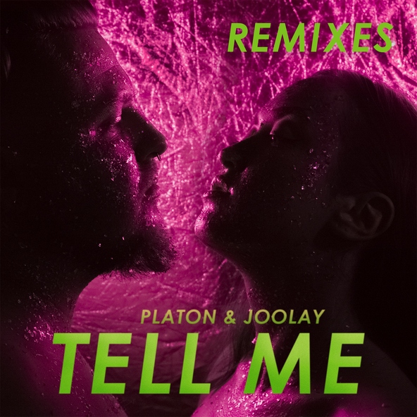 Platon & Joolay - Tell Me