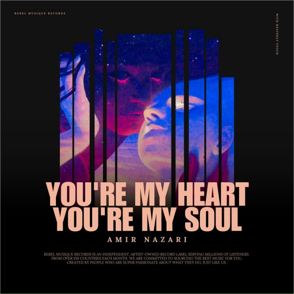 Amir Nazari - You're My Heart, You're My Soul