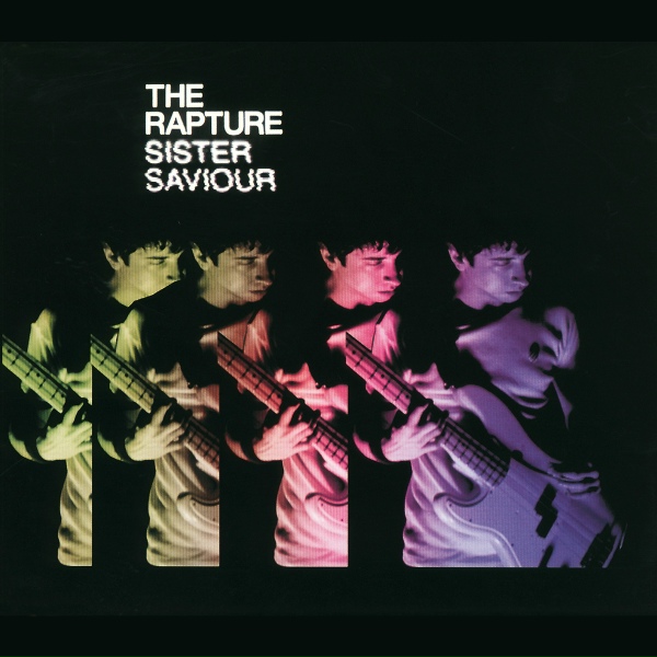 The Rapture - Sister Saviour