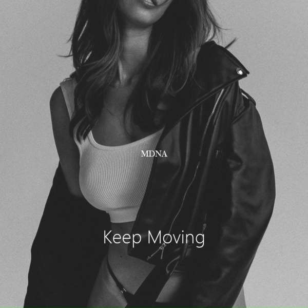 MDNA - Keep Moving