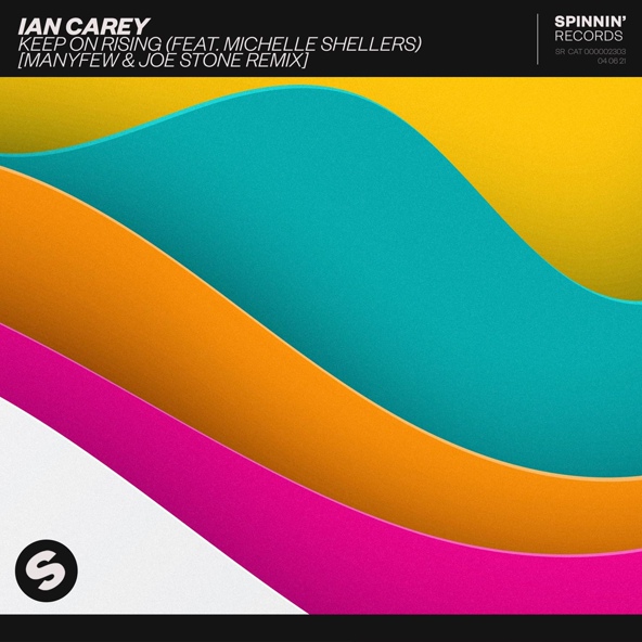 Ian Carey feat. Michelle Shellers - Keep On Rising (feat. Michelle Shellers)