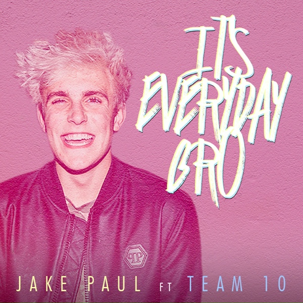 Jake Paul feat. Team 10