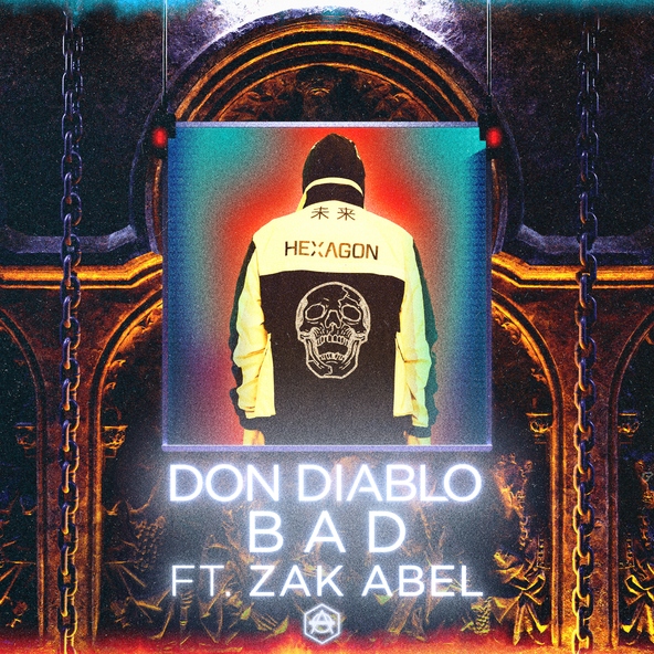 Don Diablo feat. Zak Abel - Bad