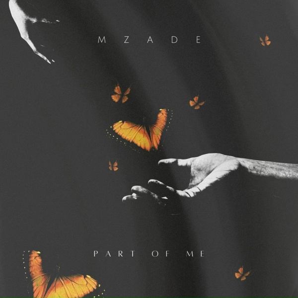 Mzade - Part of Me