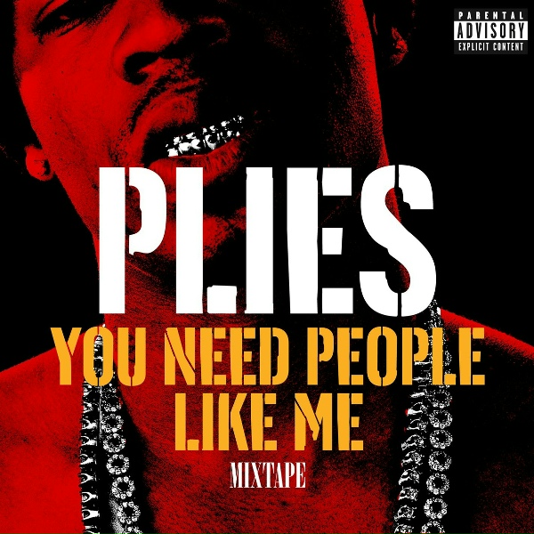 Plies - Why You Hate