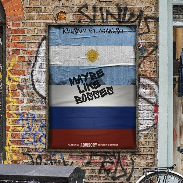 KhusaiN feat. Manuso - Maybe Like Bosses