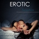 Ibiza Erotic Music Caf&eacute; - Erotic Seduction (Ibiza Lounge Music)