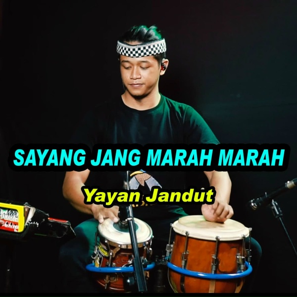 Yayan Jandut - Sayang Jang Marah Marah