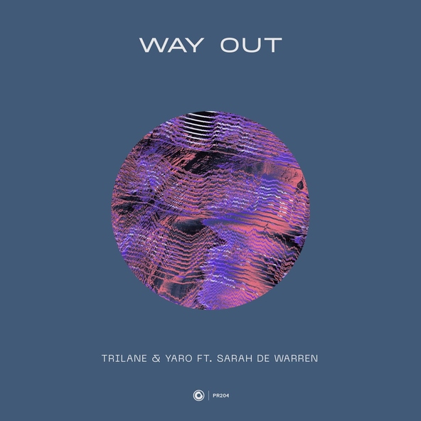Trilane, YARO feat. Sarah De Warren - Way Out
