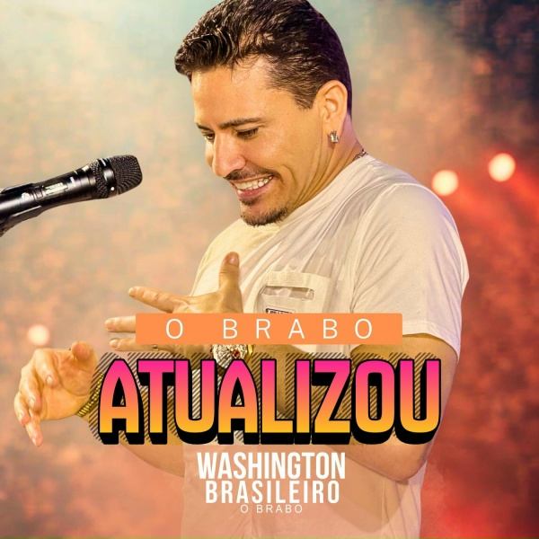 Washington Brasileiro - Piseiro Atualizado