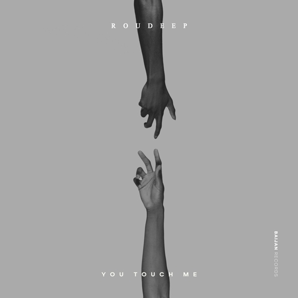 Roudeep - You Touch Me