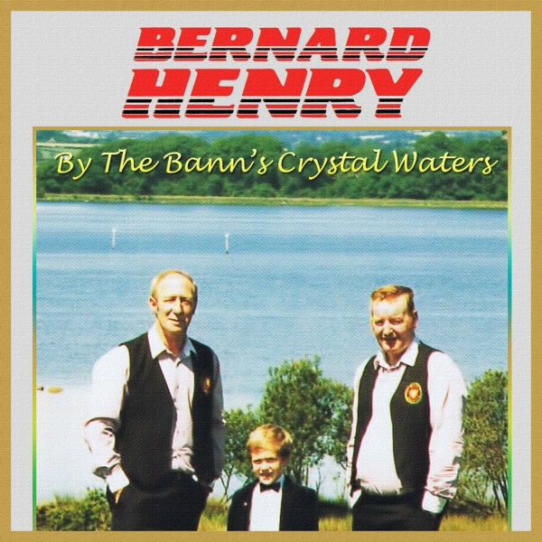 Henry Bernard - By the Bann's Crystal Waters (The Church Island)