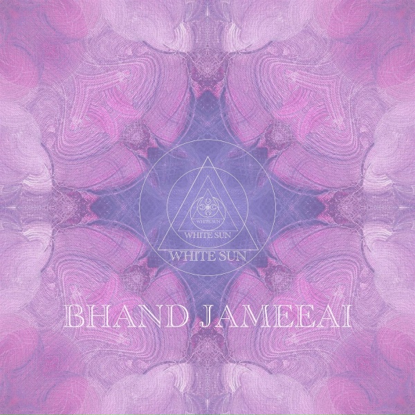 White Sun - Bhand Jameeai