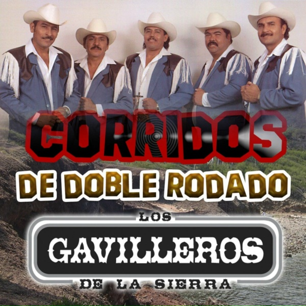 Los Gavilleros De La Sierra - El Cherokee De La Muerte