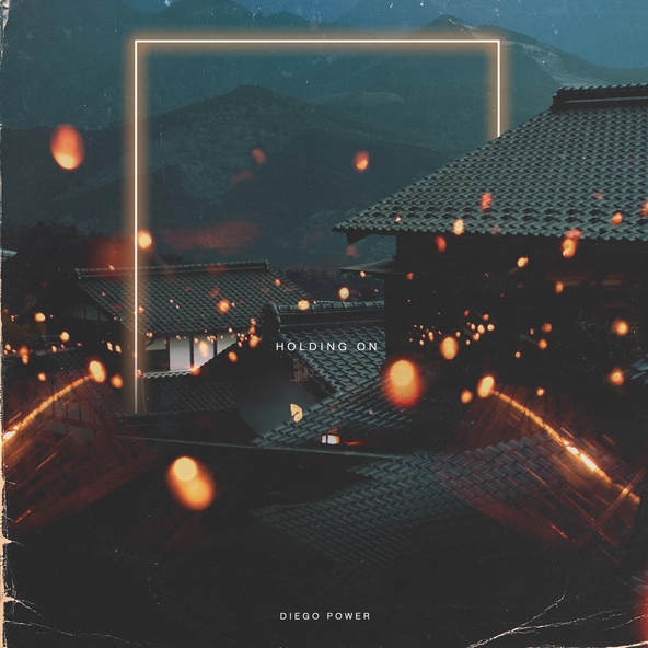 Diego Power - Holding On