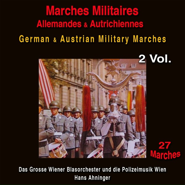 Das Grosse Wiener Blasorchester und die Polizeimusik Wien - Hans Ahninger - Seyffertitz-Marsch