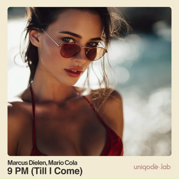 Marcus Dielen, Mario Cola - 9 PM (Till I Come)