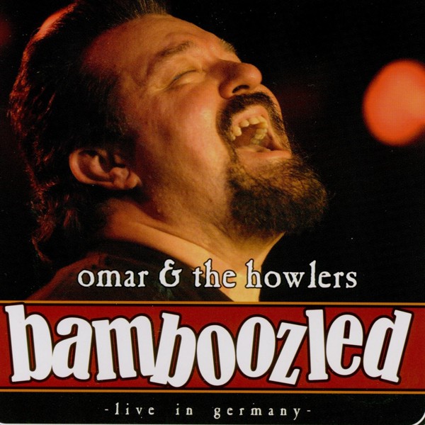 Omar And The Howlers - Mississippi Hoo Doo Man