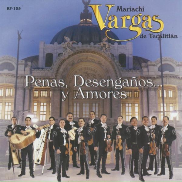 Mariachi Vargas de Tecalitl&aacute;n - Si No Te Hubieras Ido